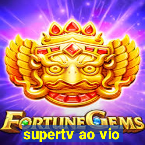 supertv ao vio